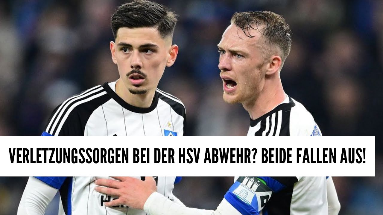 VERLETZUNGSSORGEN BEI DER HSV ABWEHR? BEIDE FALLEN AUS!