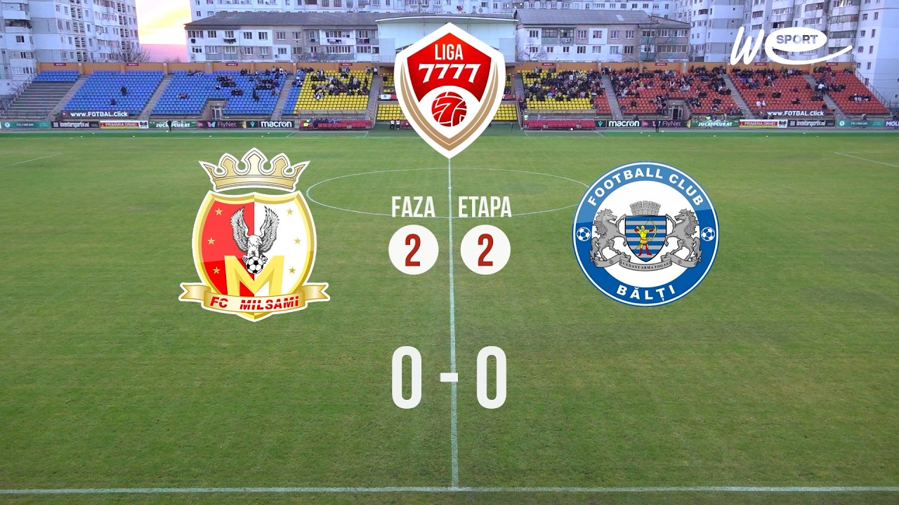 ⚽️ REZUMAT LIGA 7777, FAZA 2 – ETAPA 2, MILSAMI - CSF BĂLȚI 0-0