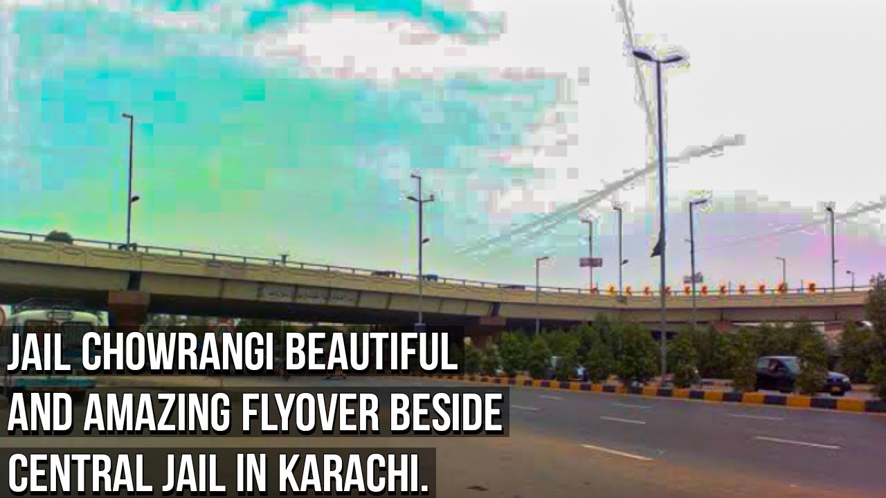Jail Chowrangi Beautiful and Amazing Flyover Beside Central Jail in Karachi | ROAD VIEW#11 | EK