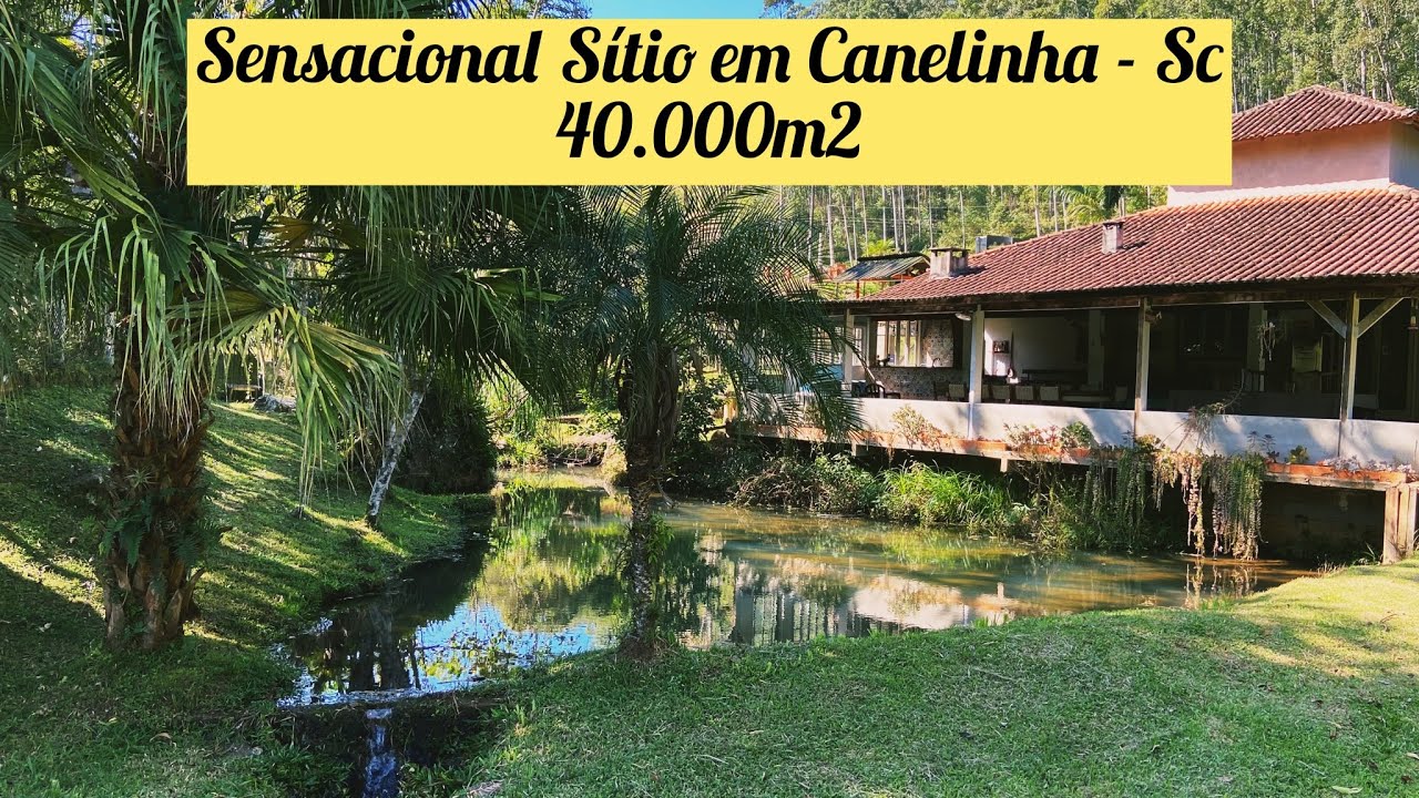 Sítio Sensacional com 40.000m2 a Venda em Canelinha