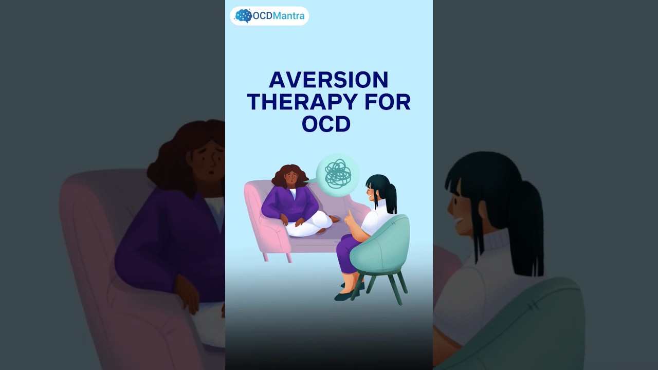 Aversion Therapy for OCD | Steps involved in Aversion Therapy | OCD Mantra | #ocd #therapy
