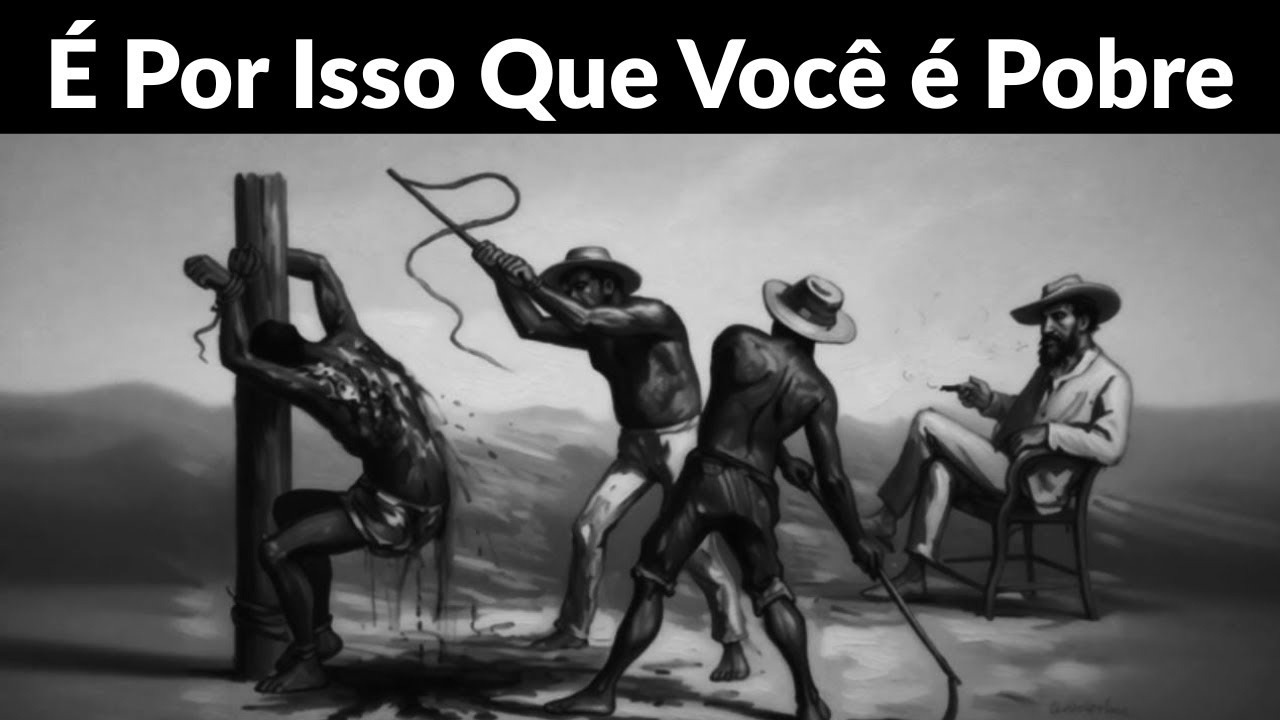 Por que Você é Pobre? Eu te EXPLICO!