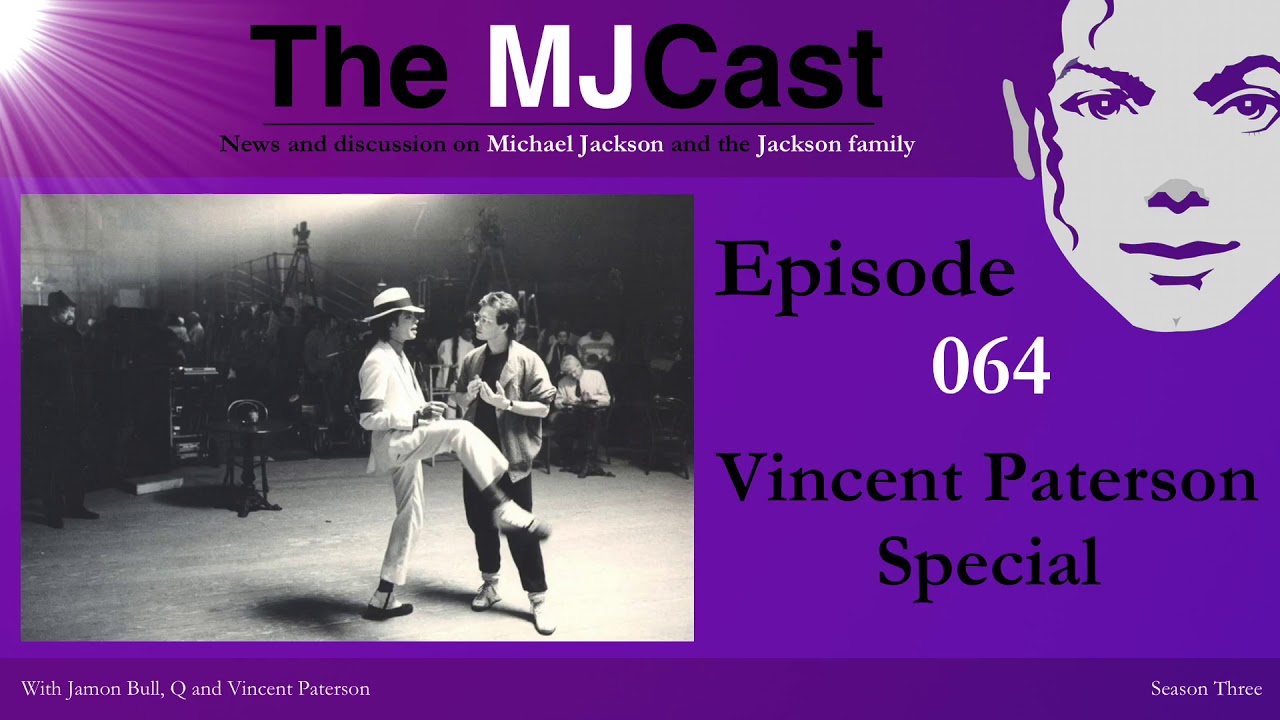 The MJCast - Episode 064: Vincent Paterson Special