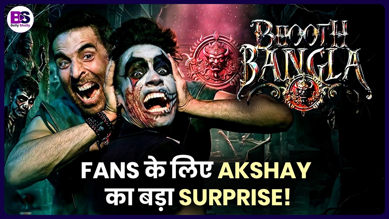 Fans के लिए Akshay Kumar का बड़ा Surprise! Bhoot Bangla पर आई बड़ी खबर!