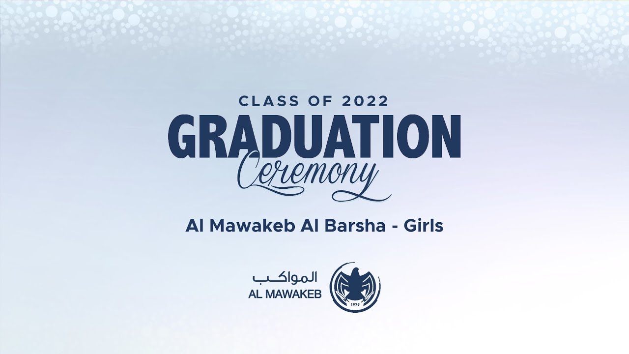 AMSI Graduation Al Mawakeb Al Barsha - Girls - Class of 2022