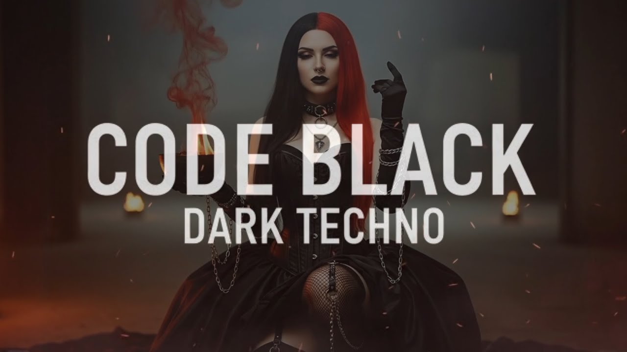 Code Black Dark Techno Mix