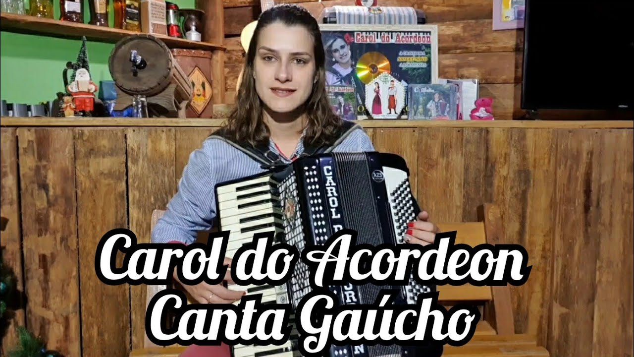 Carol do Acordeon - Canta Gaúcho