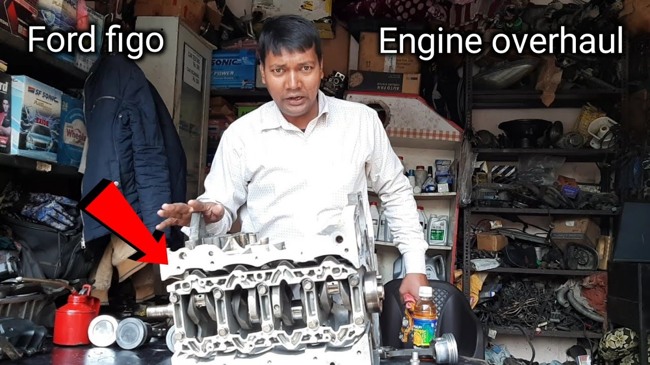 Ford figo engine overhaul