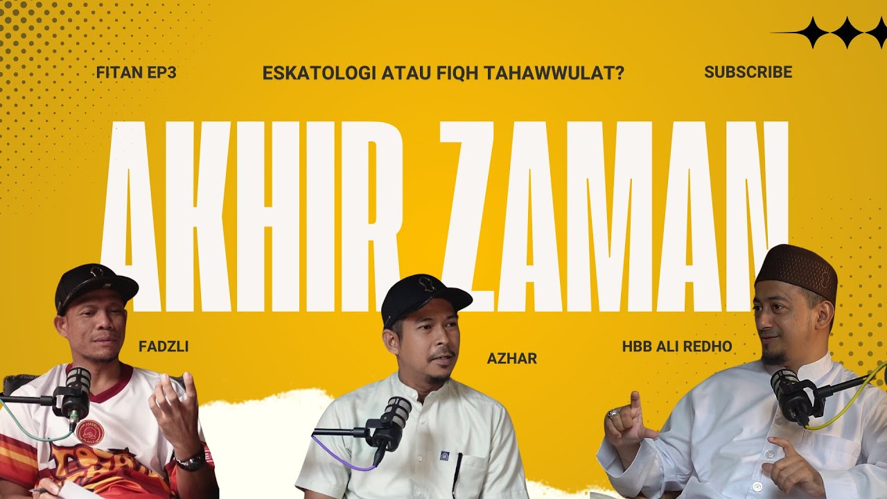 EP3 | Eskatologi atau Fiqh Tahawwulat? Nak Ikut Yang Mana?