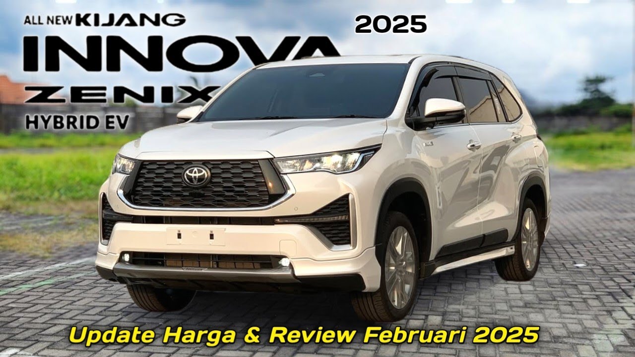 Update Harga Toyota Innova Zenix 2025 & Review Februari 2025