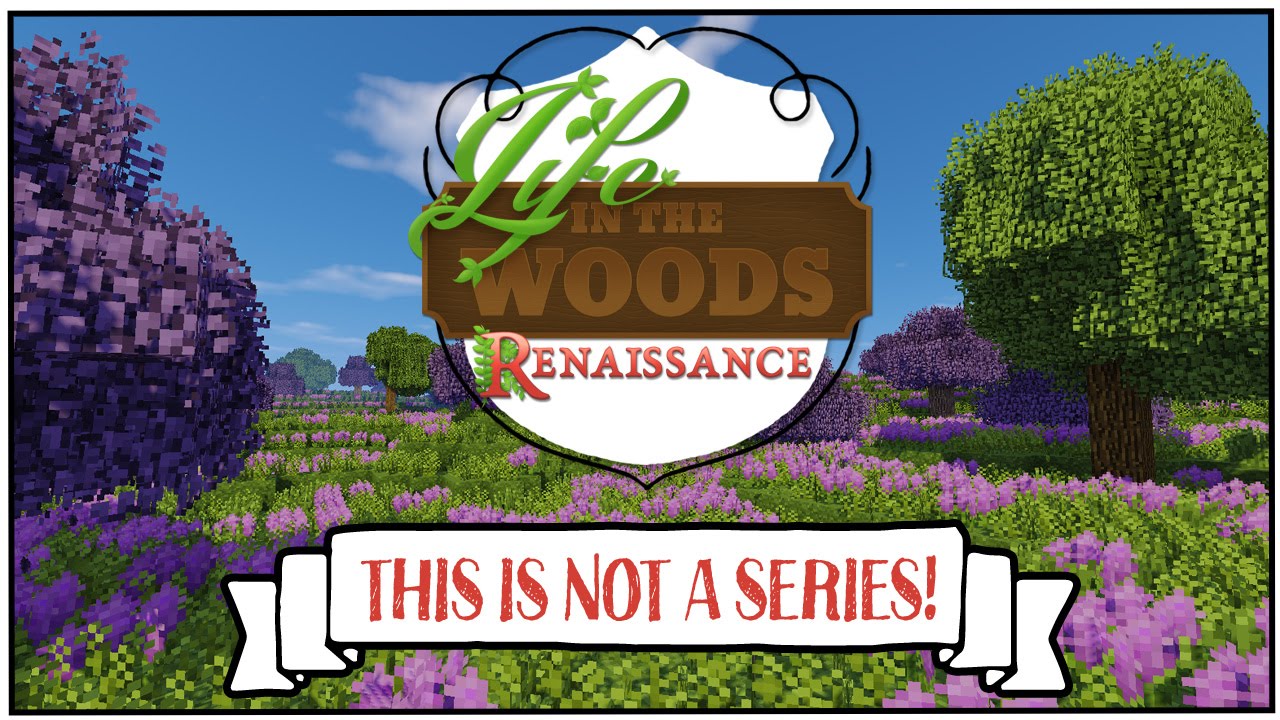 Life In The Woods: Renaissance (Livestream Archive)