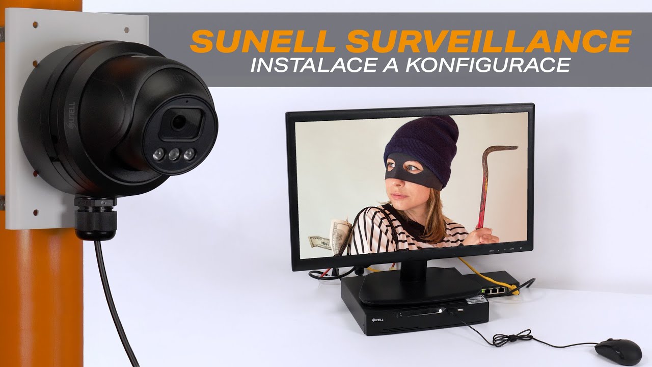 Sunell surveillance - instalace a konfigurace.