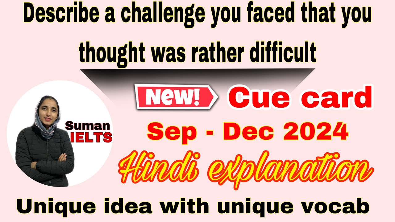 Describe a challenge you faced that you thought was rather difficult | September - December 2024