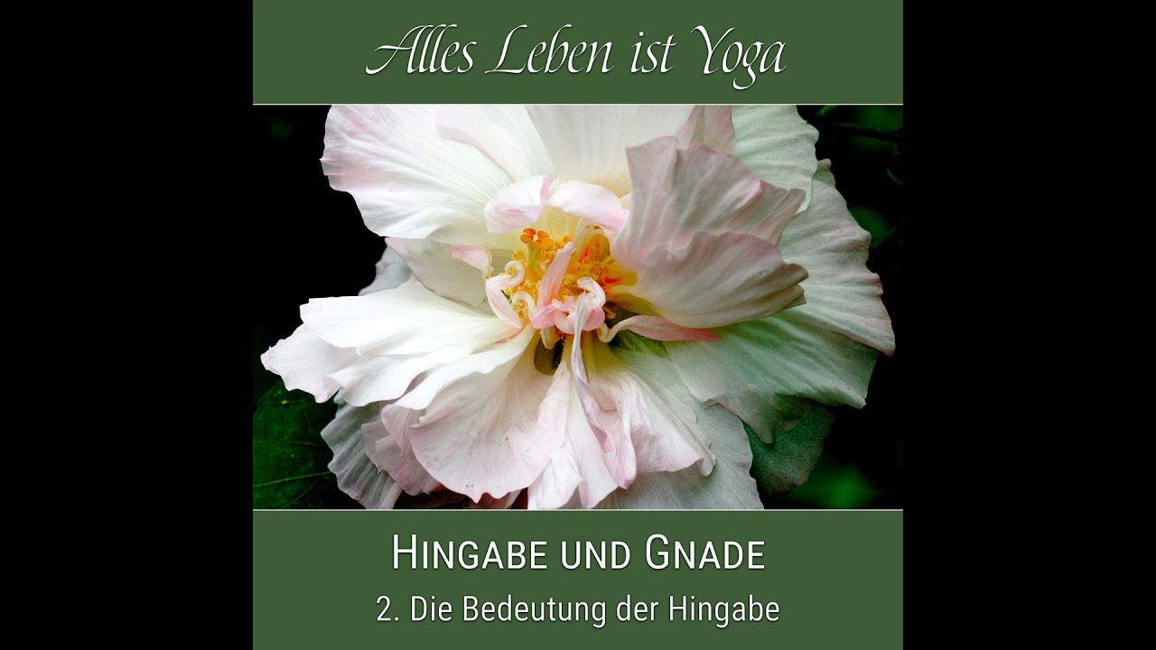 Die Bedeutung der Hingabe