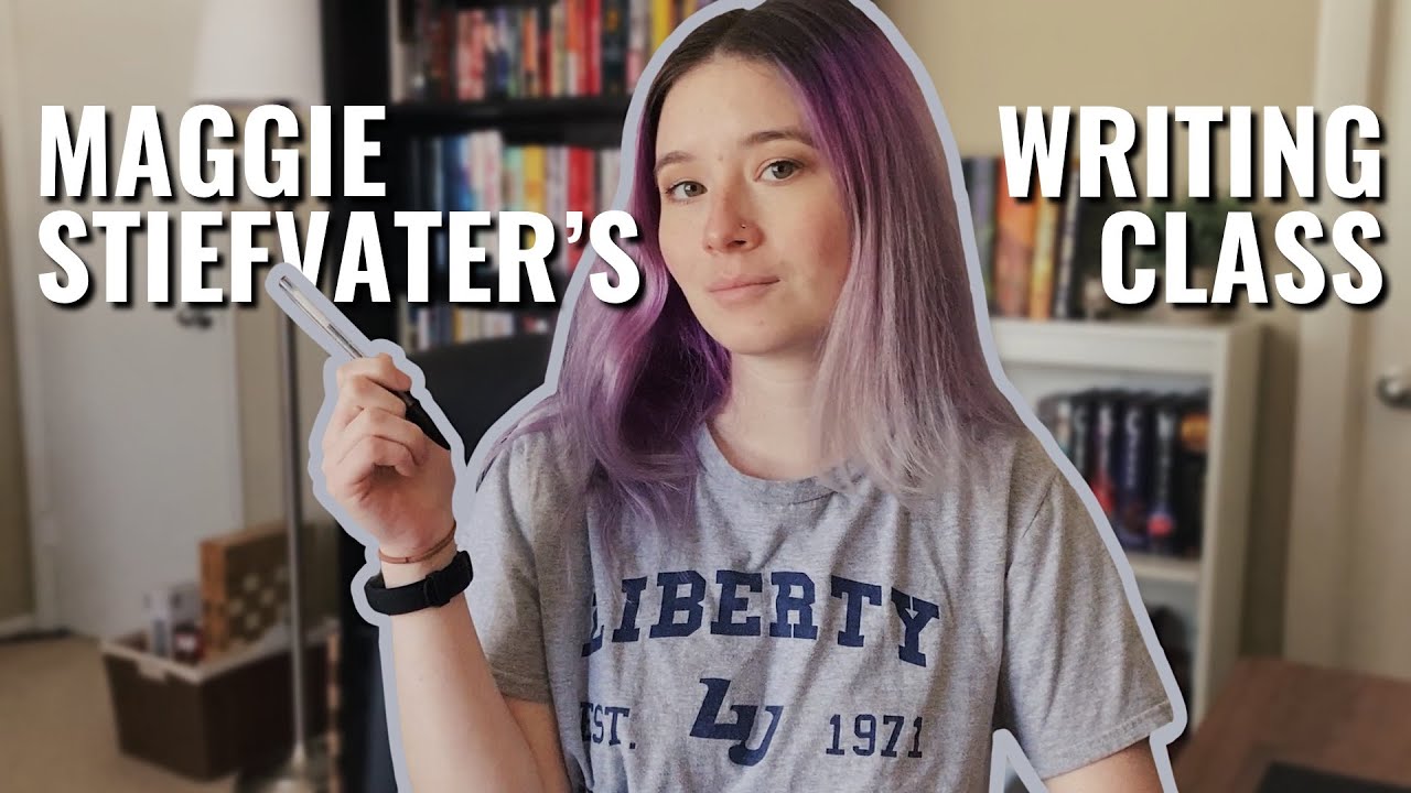 I Took Maggie Stiefvater's Writing Class