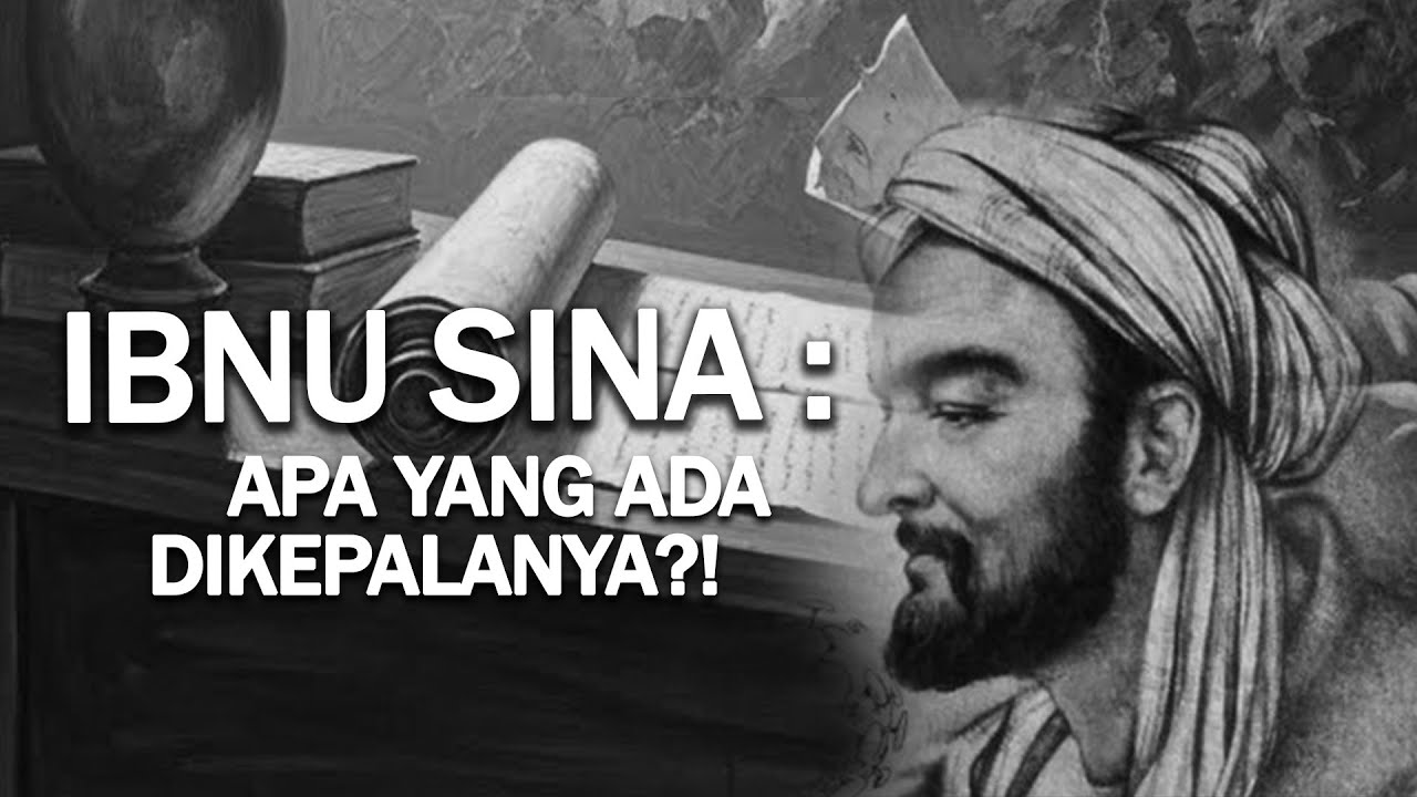 MEMAHAMI ISI PIKIRAN IBNU SINA: Logika, Tuhan, & Jiwa dalam 1 Sistem!