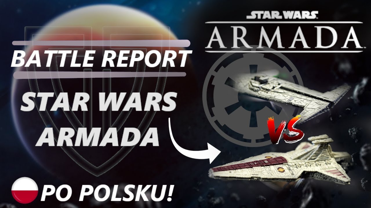 Star Wars Armada - Battle Report PL! Republika vs Imperium Galaktyczne + rozwiązanie konkursu