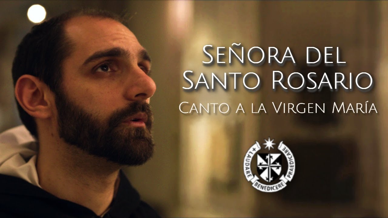 Señora del Santo Rosario | Canto a la Virgen María | Dominicos Argentina y Chile