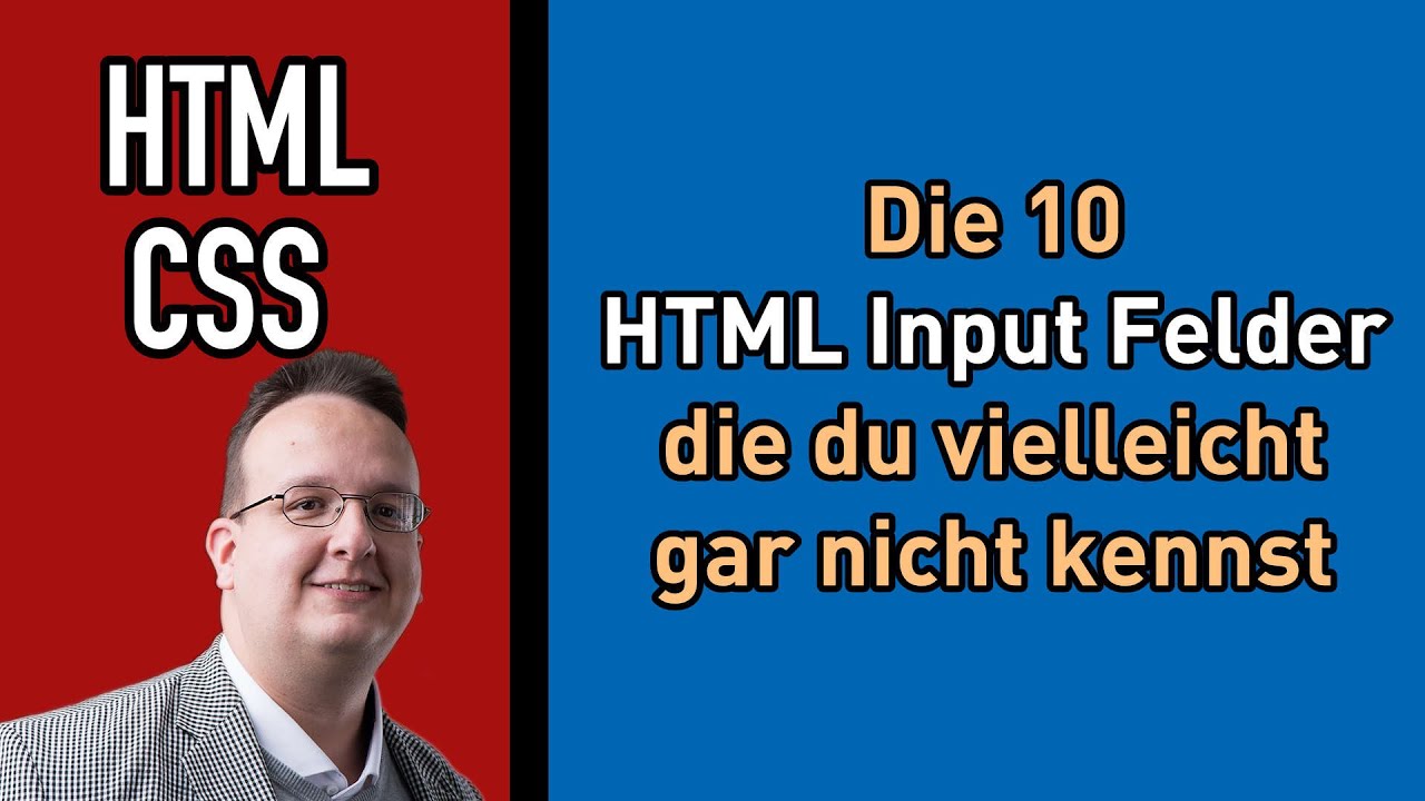 Die 10 HTML Input Felder die du vielleicht gar nicht kennst