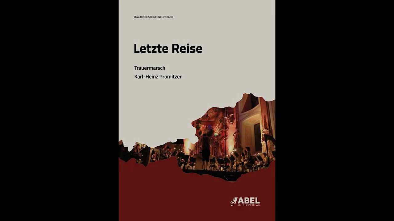 Letzte Reise (Trauermarsch)  |  Karl-Heinz Promitzer