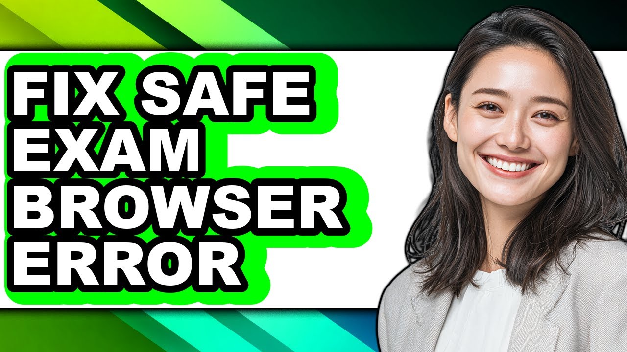 How to Fix Safe Exam Browser Error (easy Method)