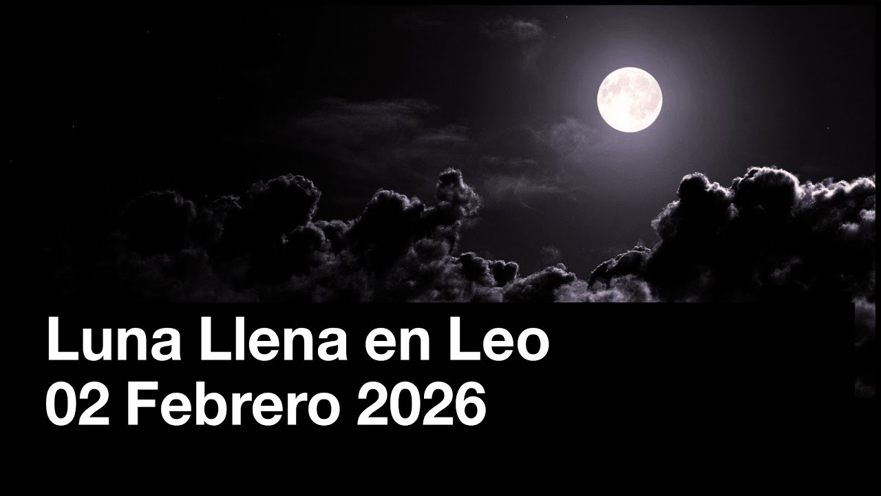 Luna Llena en Leo 2026 | El Valor de Brillar | #Astrolog&iacute;a