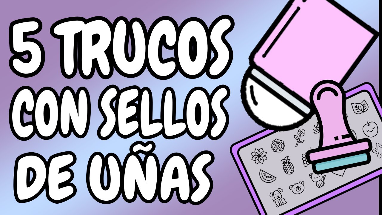 ¡5 TIPS SUPER UTILES! · USOS DEL STAMPER PARA UÑAS