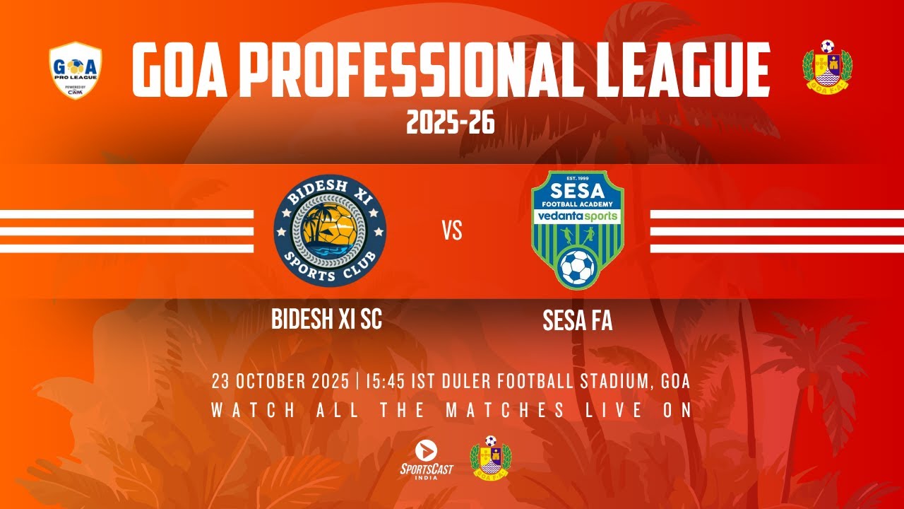 MATCH 41 | BIDESH XI SC vs SESA FA | GOA PROFESSIONAL LEAGUE 2025-26