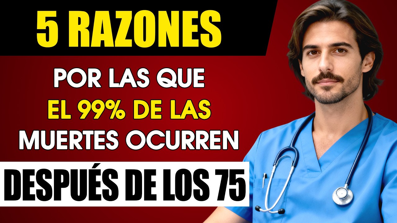 Cómo Evitar las 5 Razones por las que Ocurren el 99 % de las Muertes Después de los 75 Años