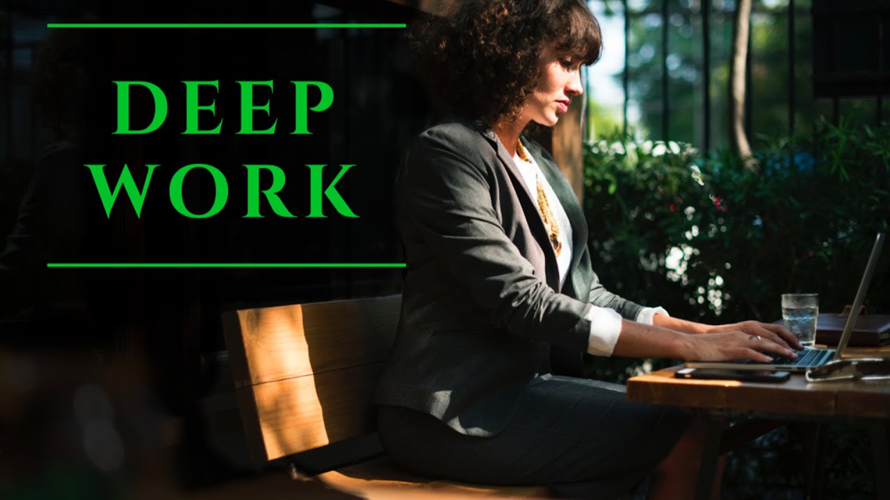 Deep Work - Atteindre le succès dans un monde de distraction (Cal Newport)