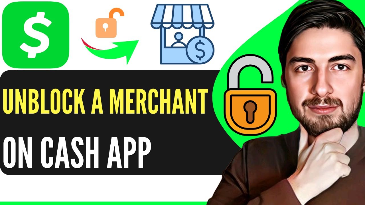 How To Unblock Merchant On Cash App 2025