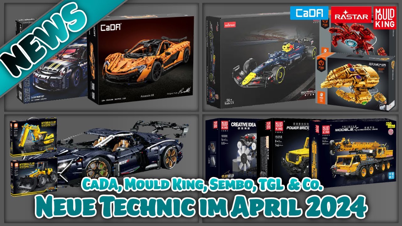 Neue Technic im April 2024 - Mould King wills wissen, CaDA auch...