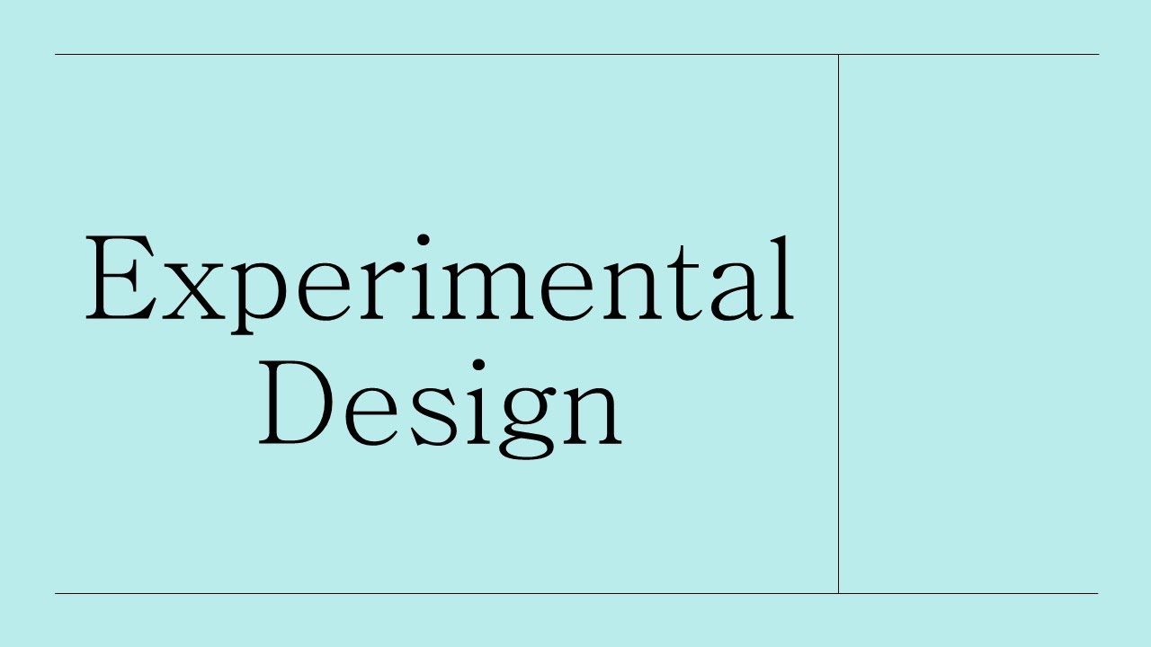 Experimental Design