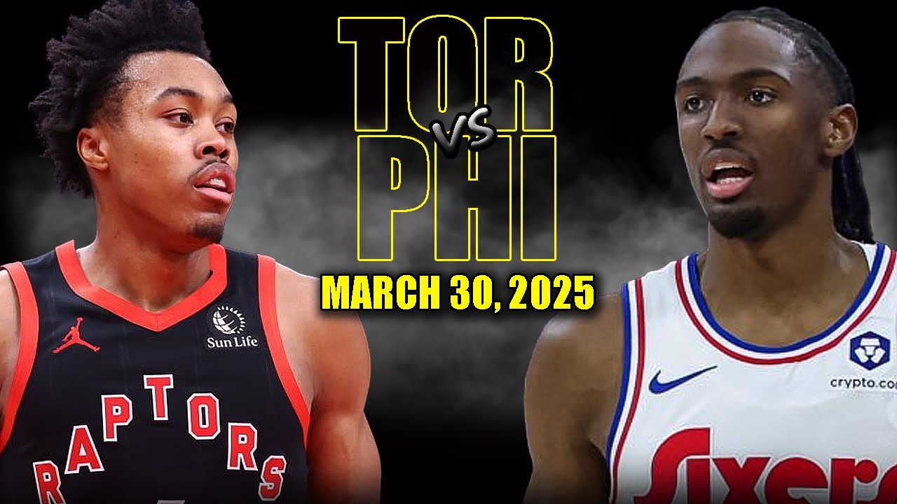Philadelphia 76ers vs Toronto Raptors Full Game Highlights - March 30, 2025 | NBA Regular Season