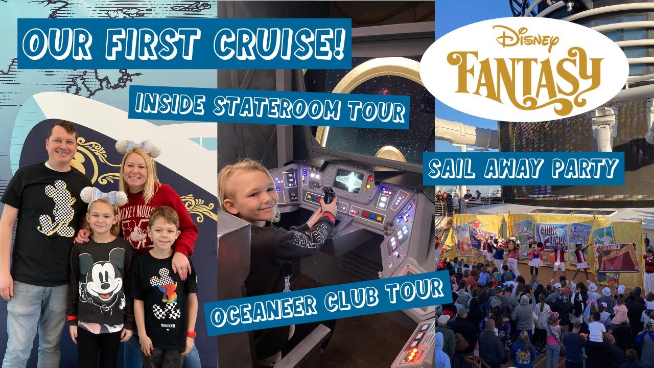 OUR FIRST CRUISE I Disney Fantasy Oceaneer Club Tour, Inside Stateroom Tour, Sail Away, Royal Court