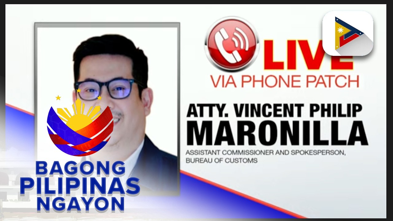 Panayam kay Bureau of Customs Assistant Commissioner and Spokesperson, Atty....