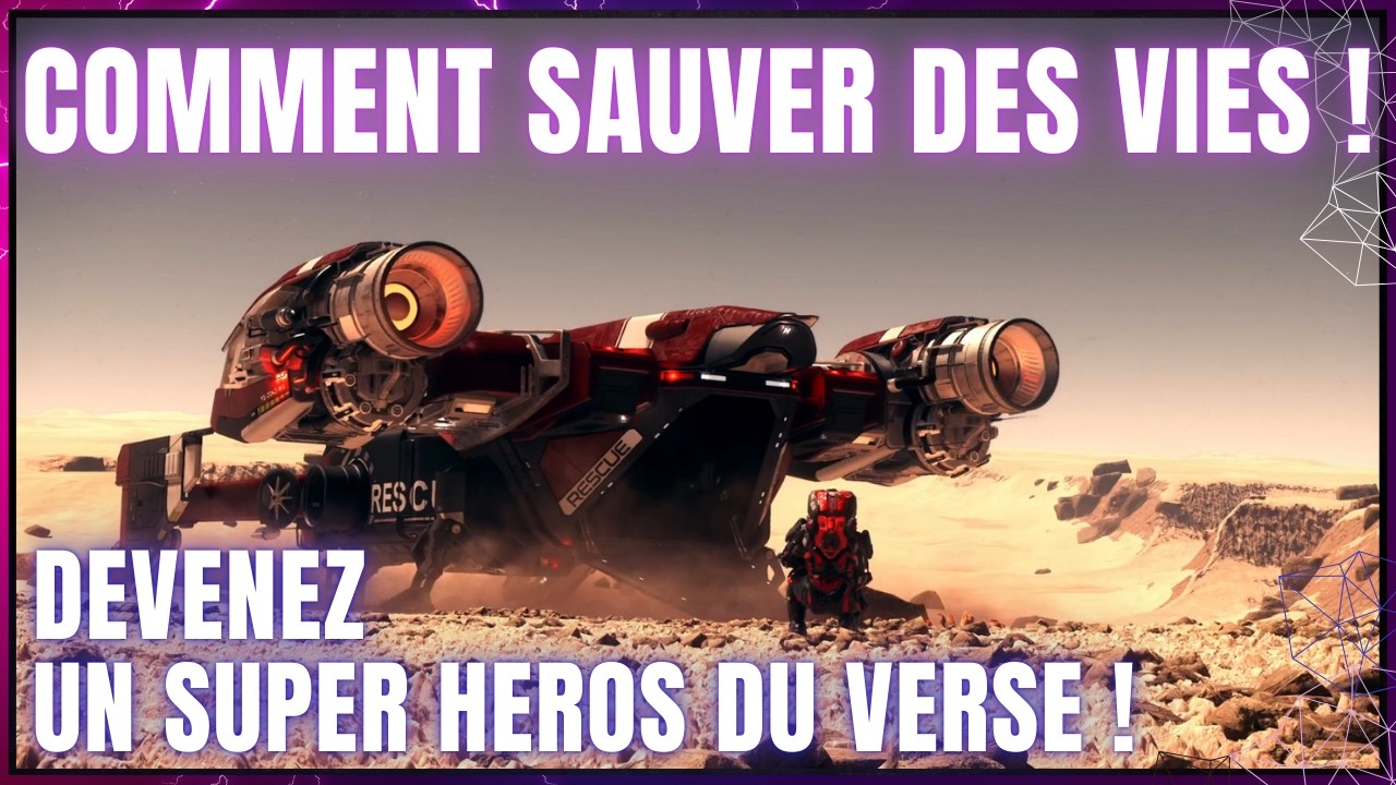 Star Citizen : Comment Maîtriser le Gameplay Médical et Sauver des Vies !