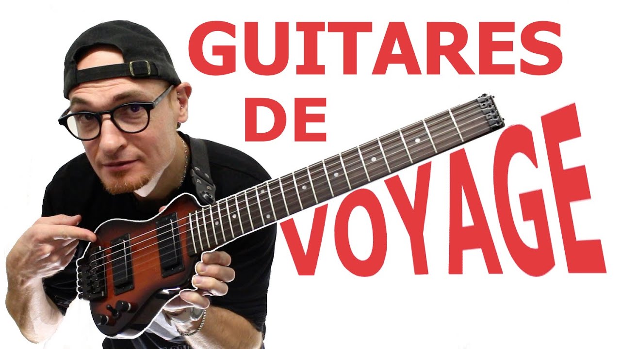 UTILE ou GADGET? QUELLE GUITARE de Voyage CHOISIR?