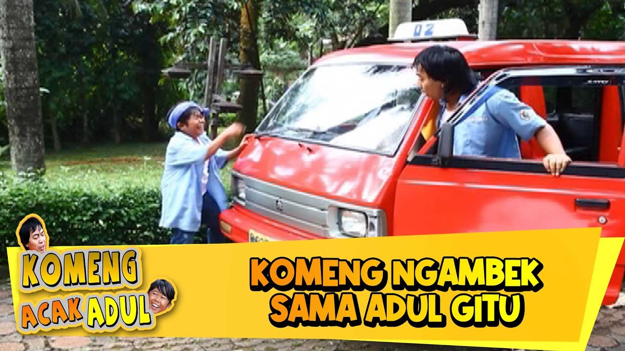 Kocak Banget Dah Komeng Ngambek Sama Adul - KOMENG ACAK ADUL | Eps 12