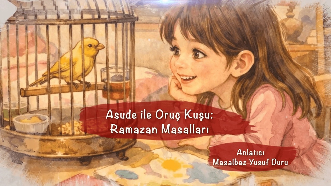 Asude ile Oruç Kuşu: Ramazan Masalları Tekne Orucu