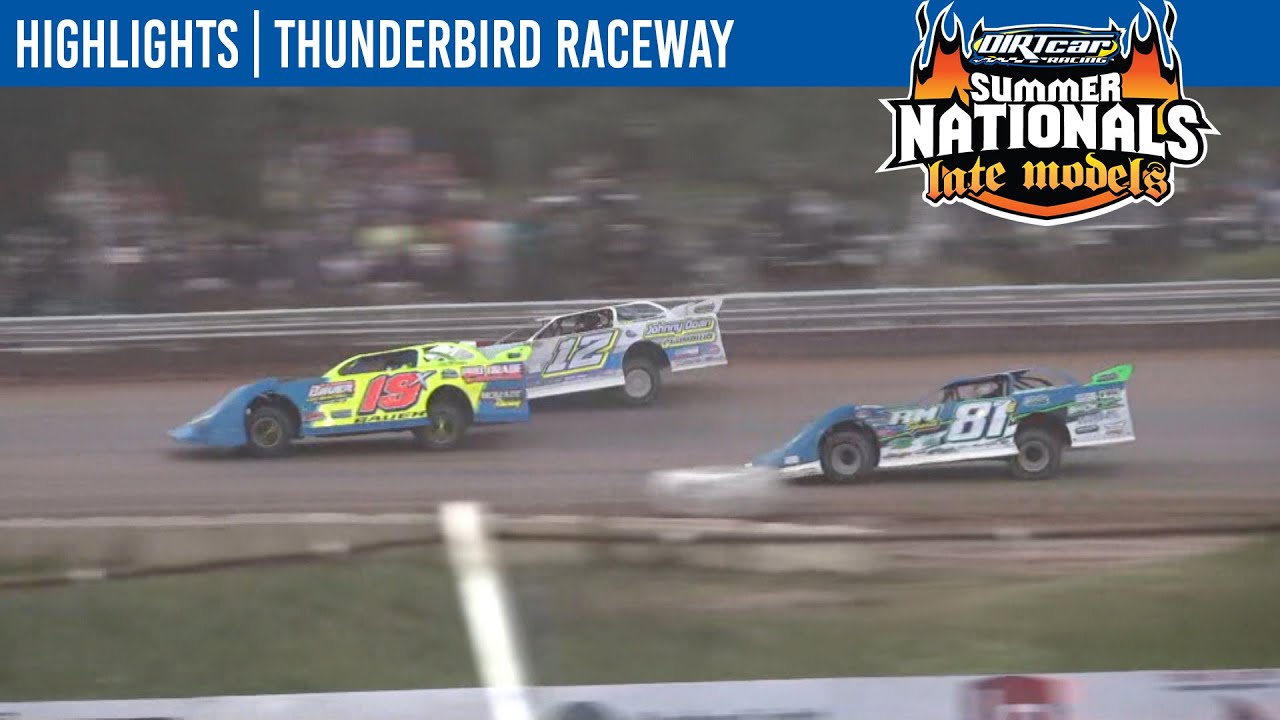 DIRTcar Summer Nationals Late Models Thunderbird Raceway July 15, 2021 | HIGHLIGHTS