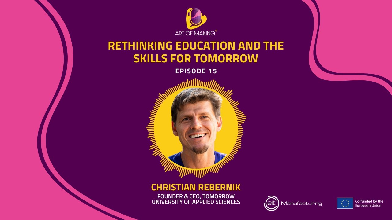 #15 – Rethinking education and the skills for tomorrow – Christian Rebernik