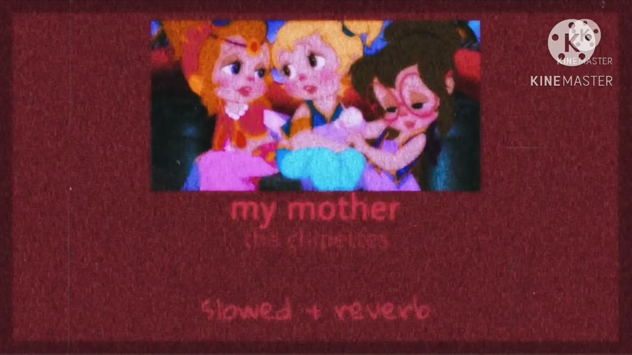 my mother ~ the chipettes - (slowed + reverb) #TCAMonth2023