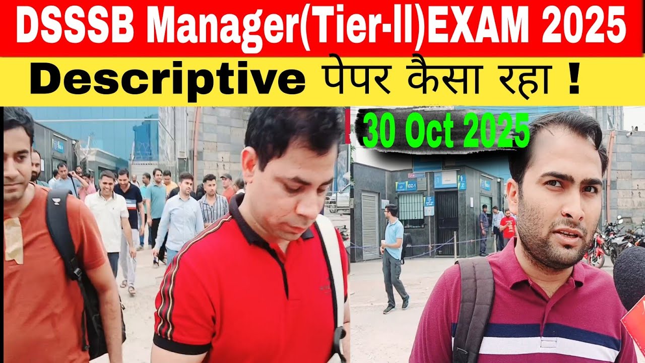 DSSSB Manager Mains Exam Review 2025,Post Code 107/23#DSSSB Manager Tier-ll Exam analysis 2025