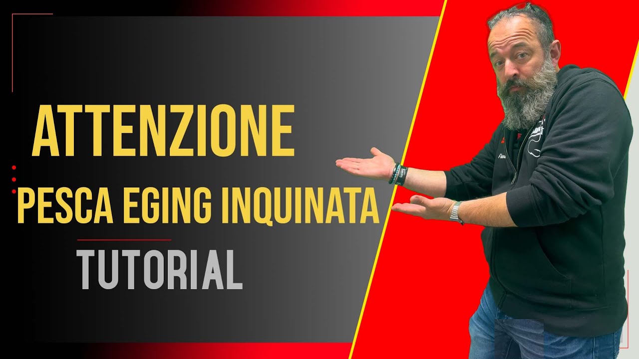 PESCA A EGING INQUINATA ? QUESTIONE DI SCELTE