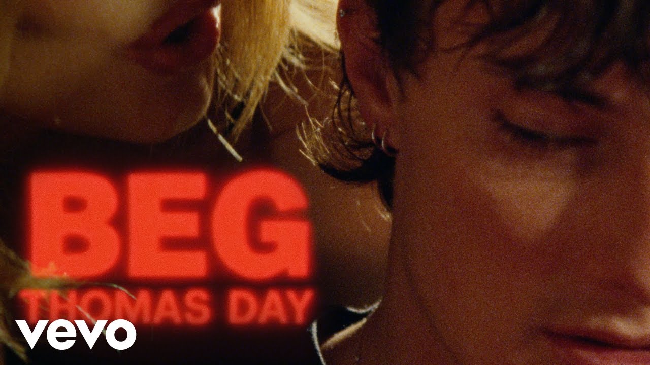 Thomas Day - Beg (Official Video)
