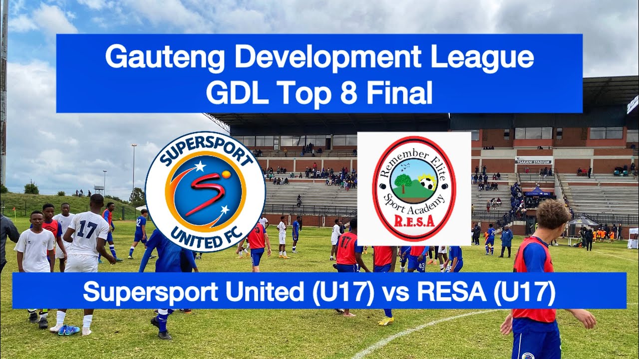 HIGHLIGHTS | Supersport United (U17) vs RESA (U17) | Gauteng Development League Top 8 Final