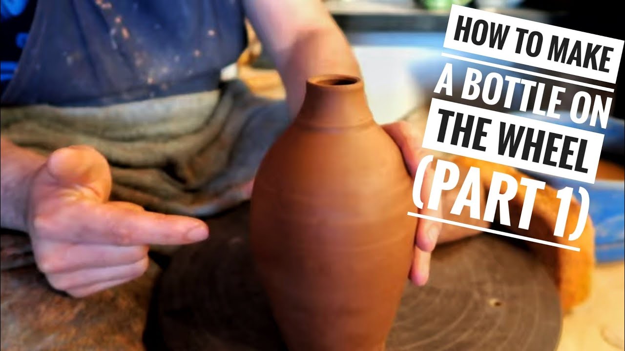 How to make a Bottle out of clay part 1
