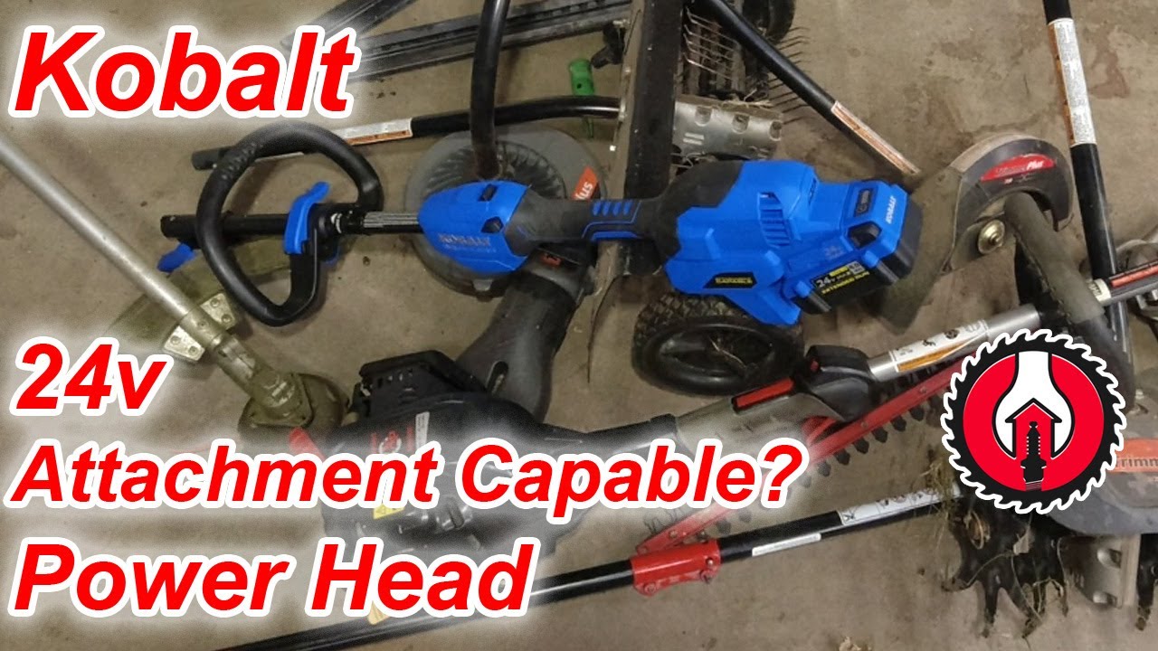 Kobalt 24v Attachment Capable Power Head