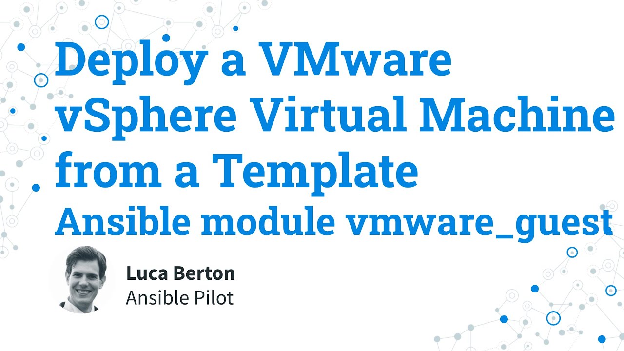 Развернуть виртуальную машину VMware vSphere из шаблона - модуль Ansible vmware_guest